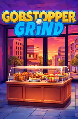 Gobstopper Grind