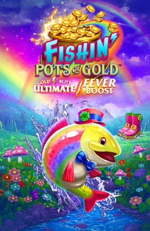 Fishin' Pots of Gold: Gold Blitz Ultimate Fever Boost