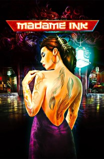 Image of Madame Ink online slot. What mysteries does a Chinese tattoo parlor hold? Discover them all in this awesome slot played on 5 reels, with 243 ways to win, and 3 great bonus features. 