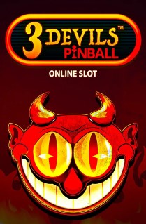 3 Devils Pinball - This pinball-style slot machine offers a new concept of slots and is played on 6 reels, with 25 paylines that can expand up to 50 paylines, and a great bonus feature with extra prizes. 