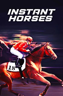 Instant Horses - The best that horse racing can offer but you don't have to go to the track, as in this game the track comes to you. 