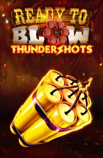 Ready to Blow : Thundershots