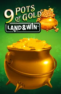 9 Pots of Gold Land & Win