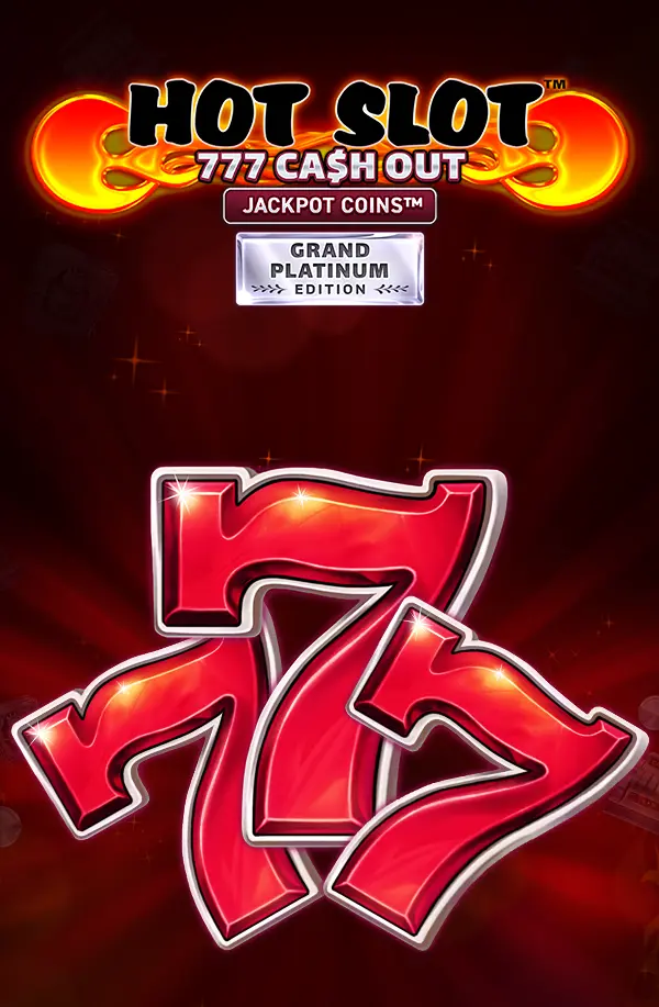 Hot Slot: 777 Cash Out Grand Platinum Edition 