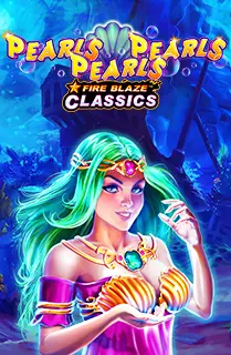 Fire Blaze: Pearls Pearls Pearls