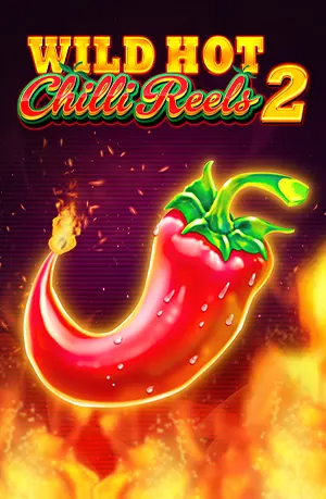 Wild Hot Chilli Reels 2