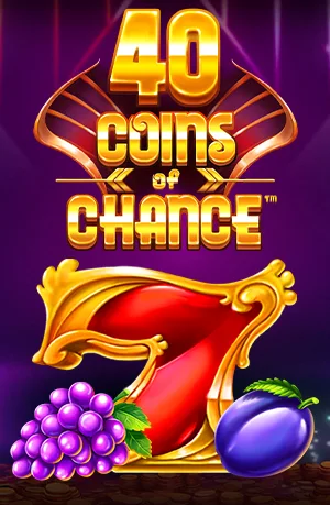 40 Coins of Chance