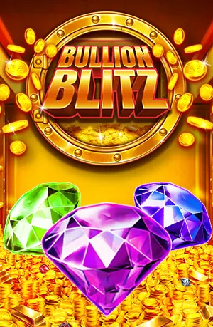 Bullion Blitz