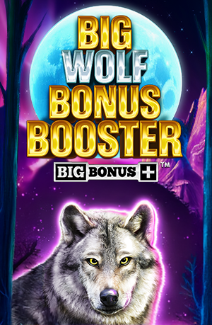 Big Wolf Bonus Booster