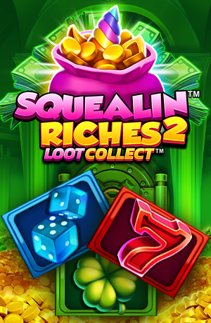 Squealin Riches 2