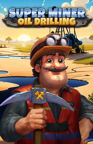 Super Miner - Oil Drilling