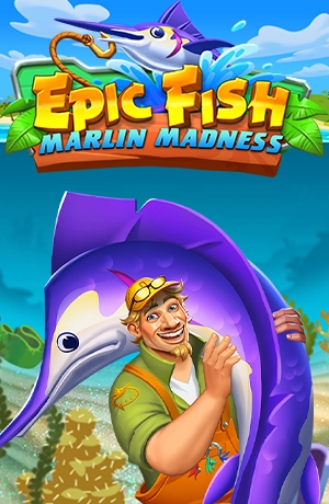 Epic Fish: Marlin Madness
