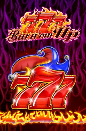 777 Burn 'em Up