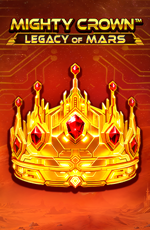 Mighty Crown: Legacy of Mars