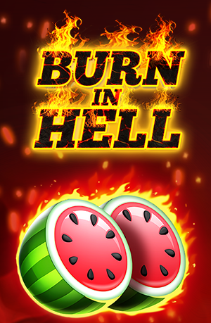Burn In Hell Hold and Win