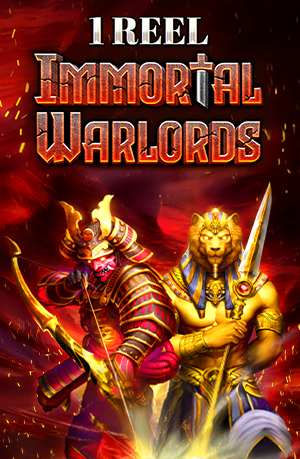 1 Reel - Immortal Warlords