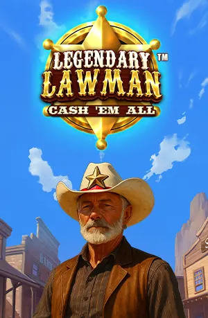 Legendary Lawman Cash 'Em All