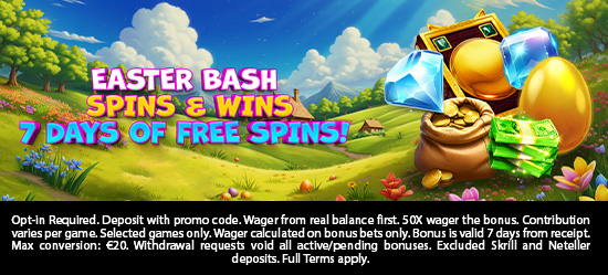 Easter Bash Spins & Wins!
