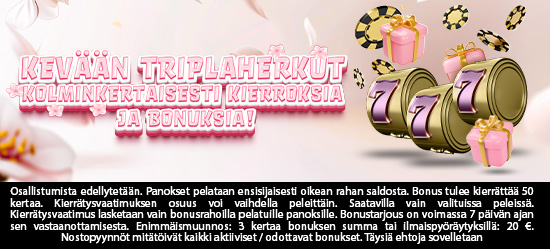 Kevään triplaherkut