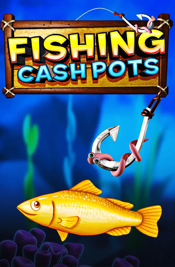Fishing Cash Pots –